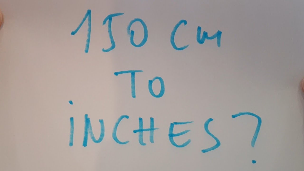 150cm to inches: 5 Easy Conversion Tips for Beginners 8 150cm to inches