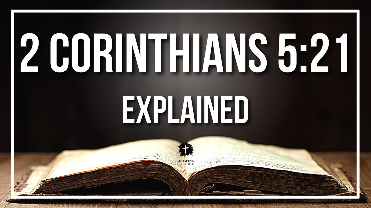 2 Corinthians 5:21: 7 Powerful Insights for Transformation 8 2 corinthians 5:21