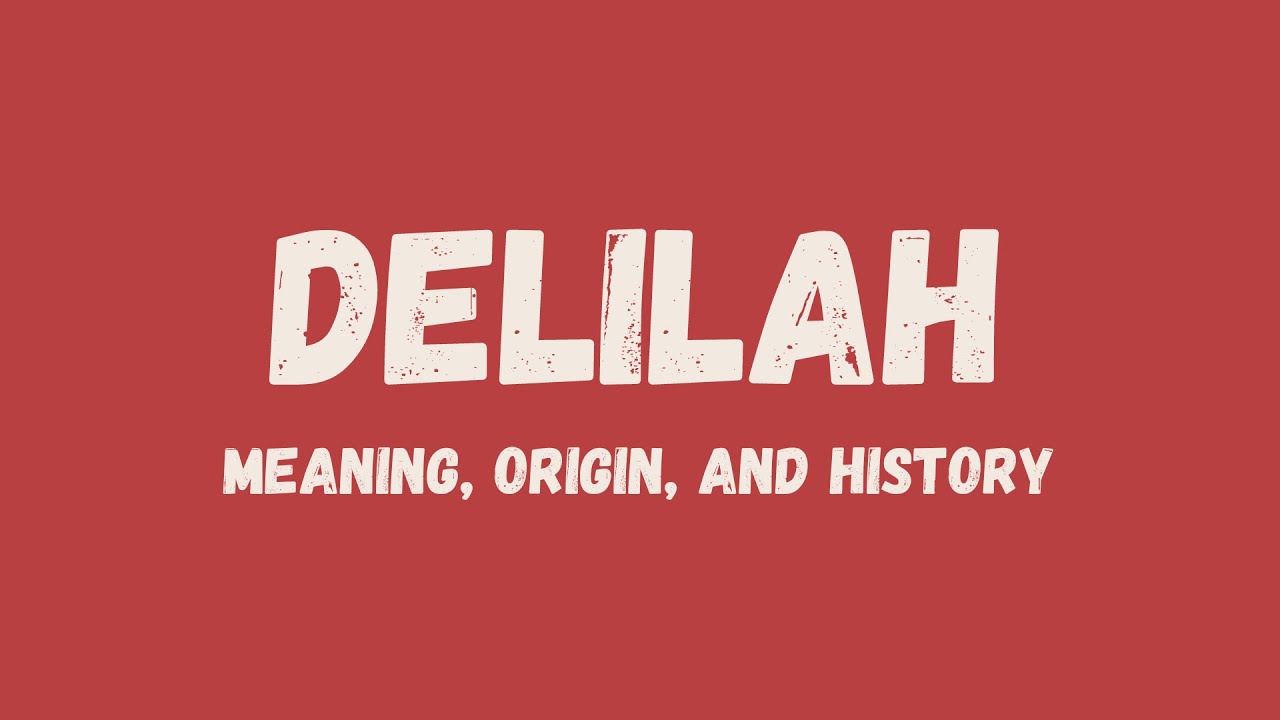 delilah meaning