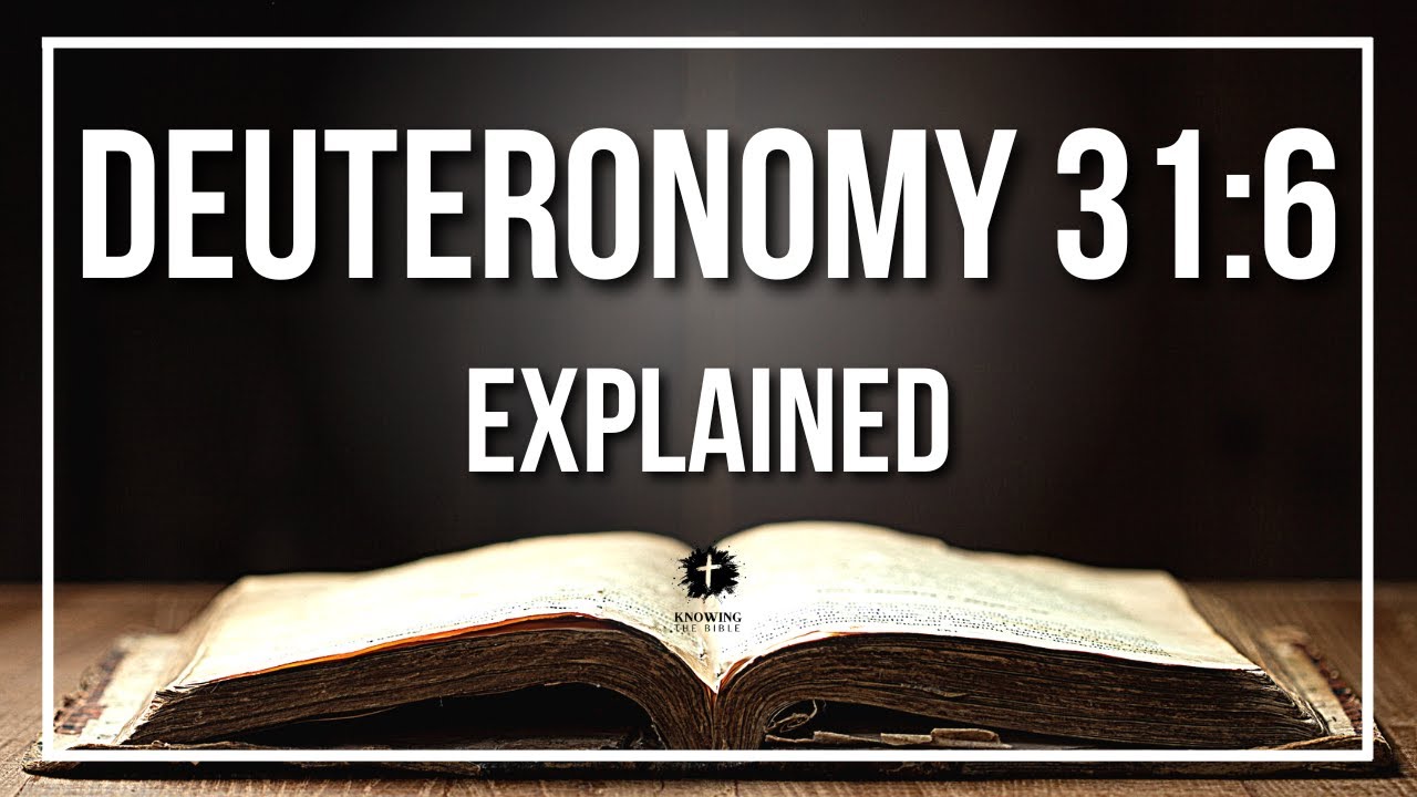 deuteronomy 31 6
