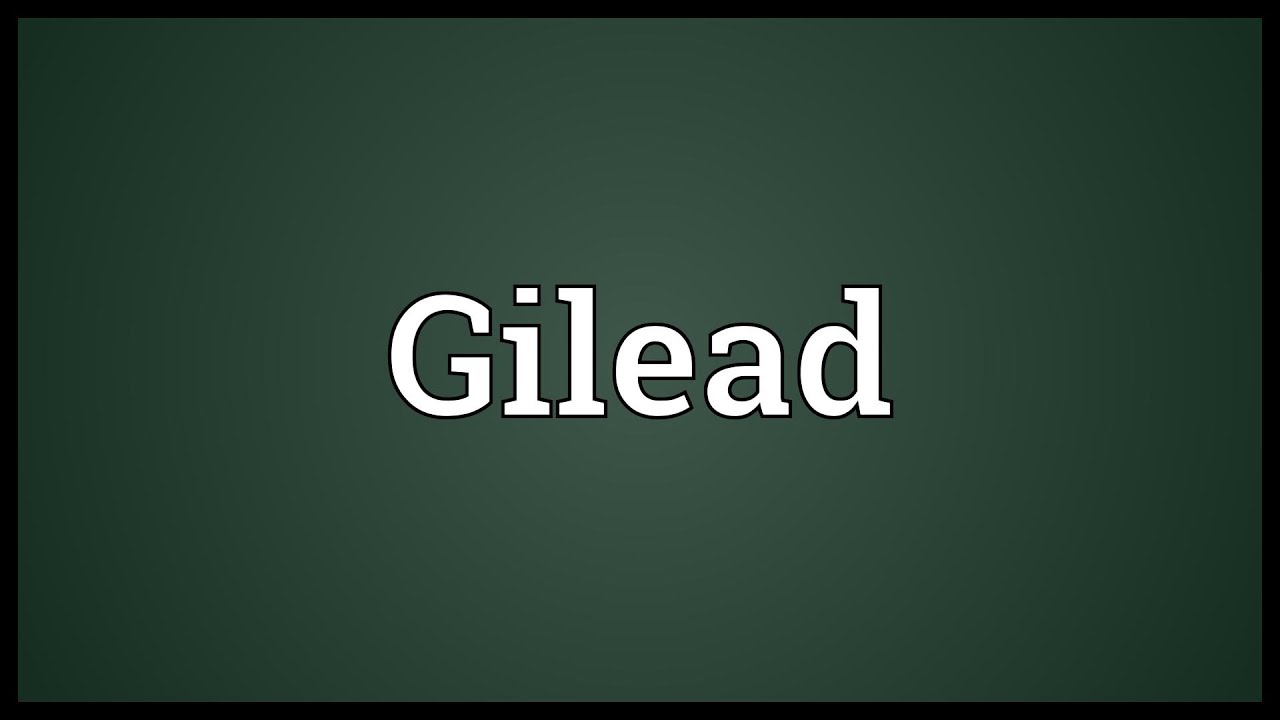 Gilead Meaning: 7 Fascinating Facts You Need to Know 7 gilead meaning