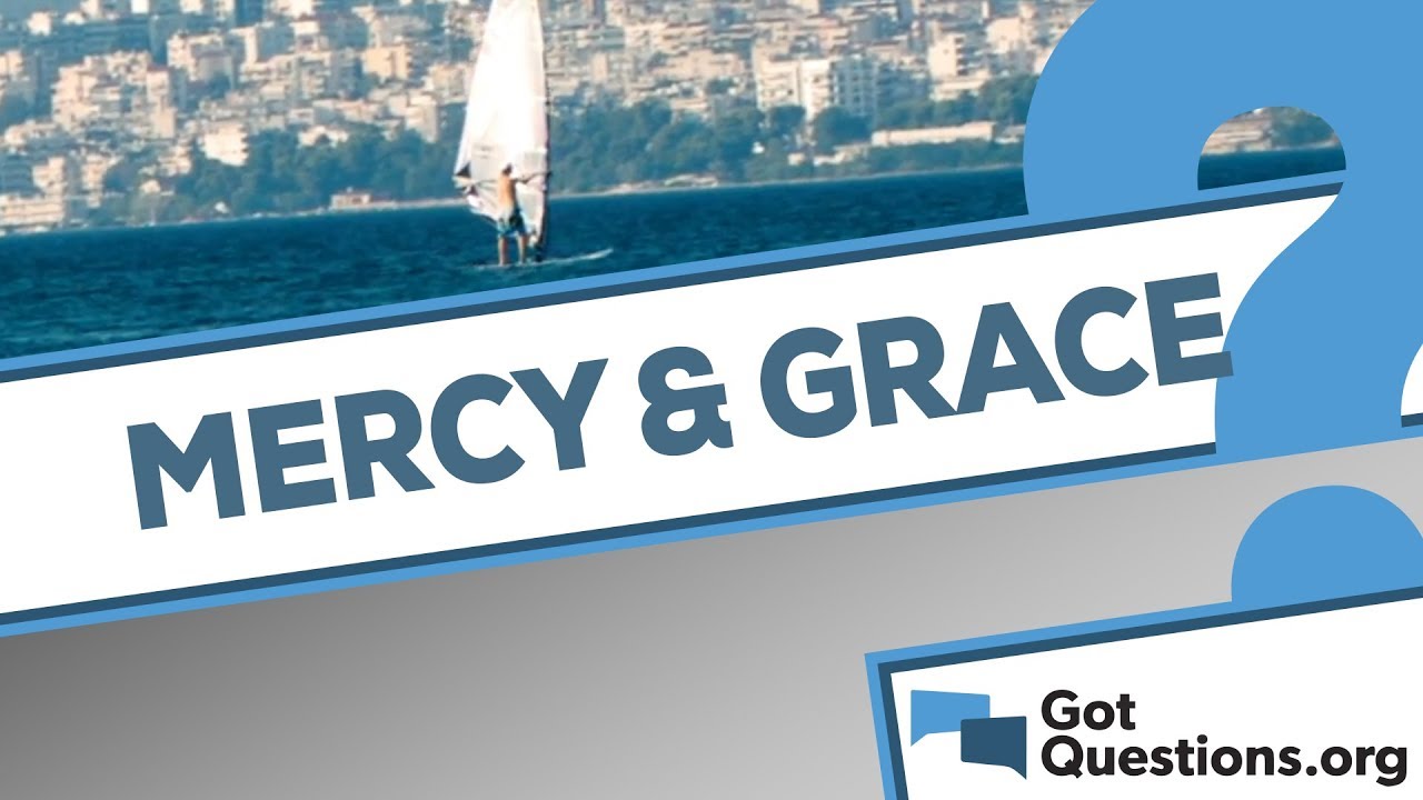 Grace vs Mercy: 7 Key Differences You Should Know 10 grace vs mercy