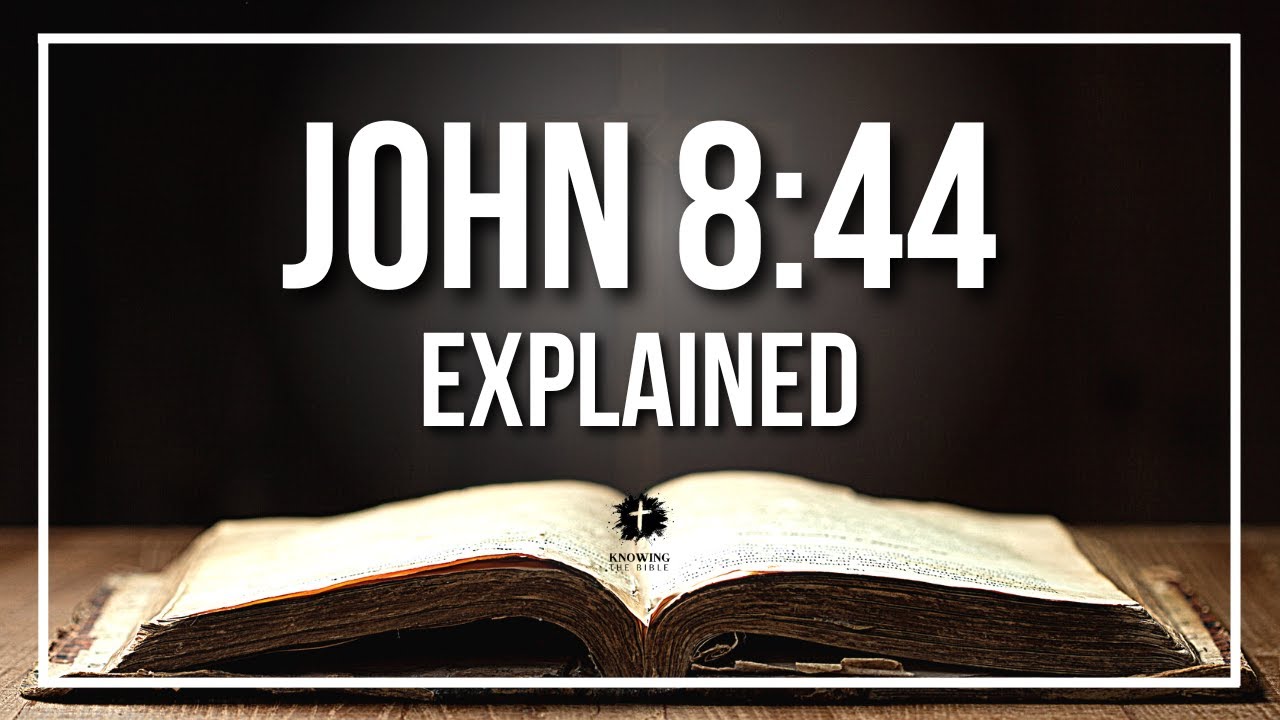 John 8:44: 5 truths you need to understand today 10 john 8:44