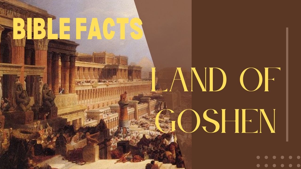 Land of Goshen: 7 Fascinating Facts You Didn't Know 10 land of goshen
