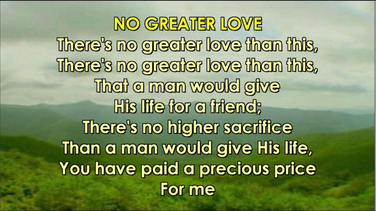 no greater love than this