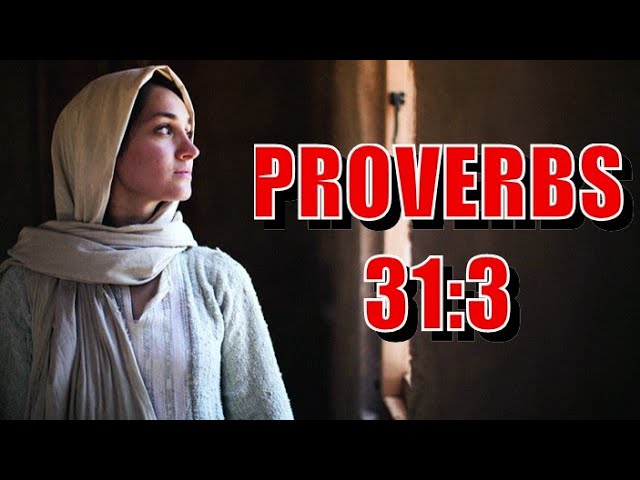 Proverbs 31 3: 7 keys to empower your relationships 10 proverbs 31 3