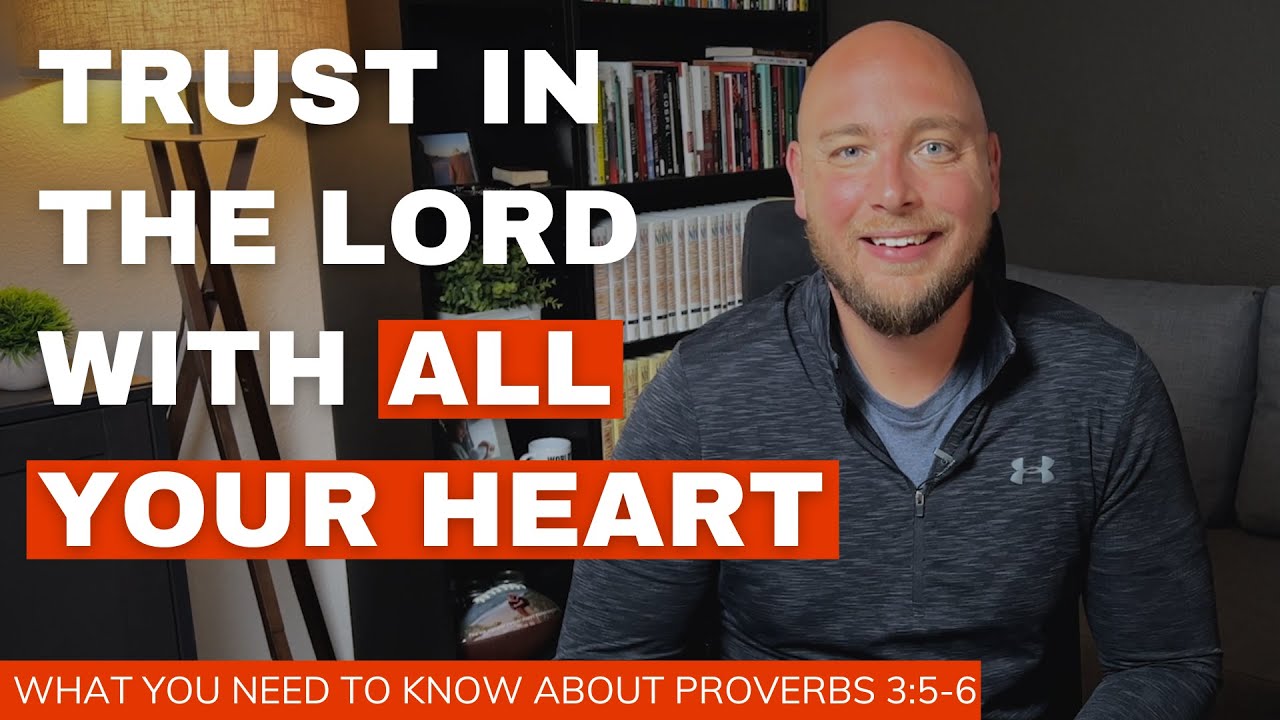 Proverbs 3:5: 7 key insights to guide your life choices 10 proverbs 3:5