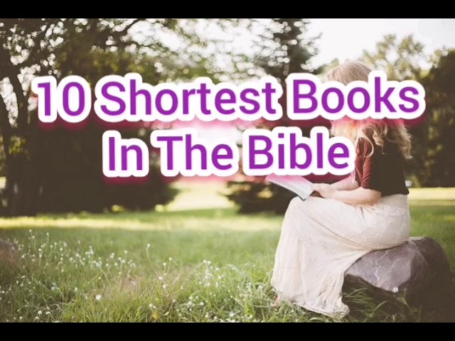 Shortest Book in the Bible: 3 Fascinating Facts You Must Know 10 shortest book in the bible