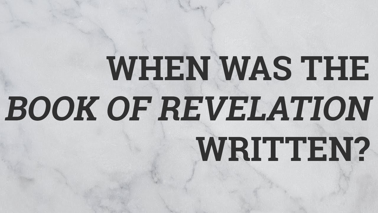 When was Revelations written: 7 key facts you should know 7 when was revelations written