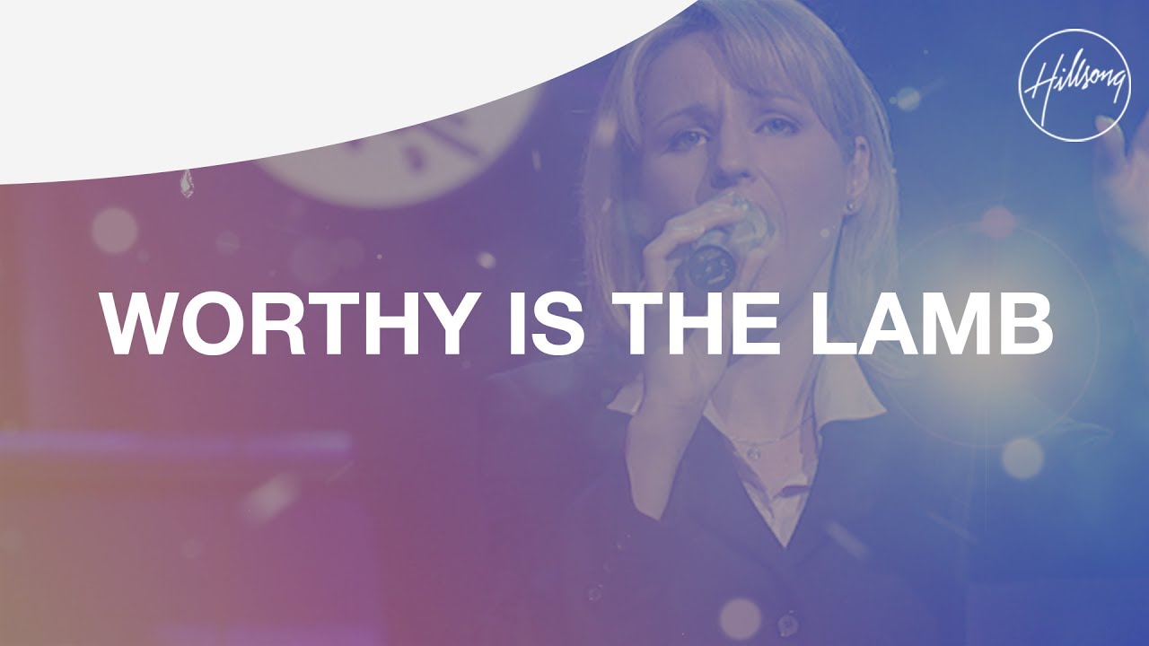 Worthy is the Lamb: 7 Insights That Will Transform You 10 worthy is the lamb