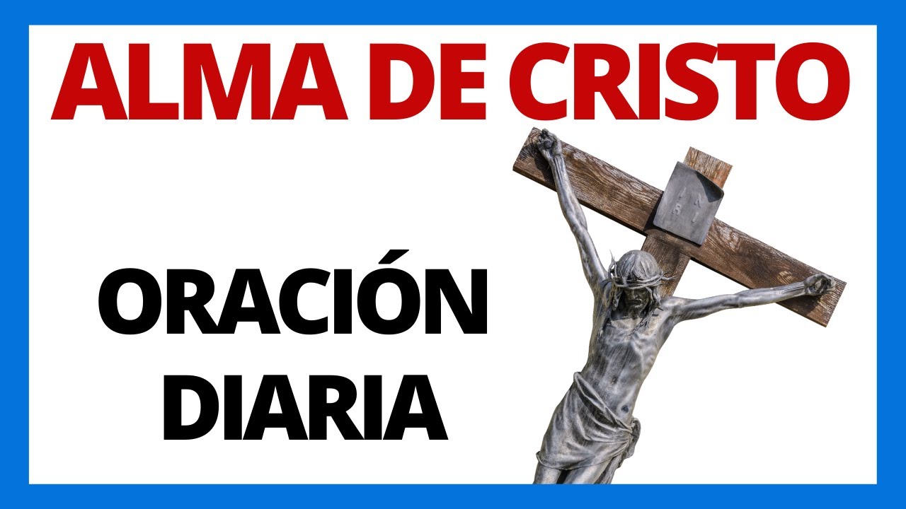 alma de cristo oracion