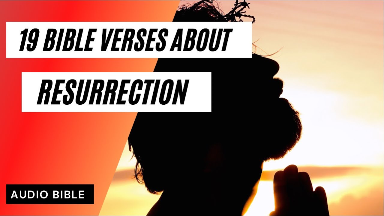 bible verses about jesus resurrection