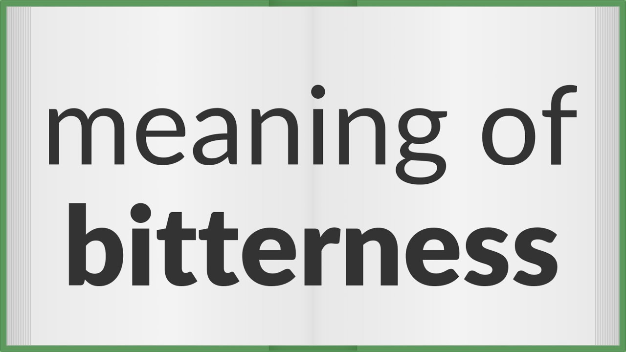 bitterness meaning