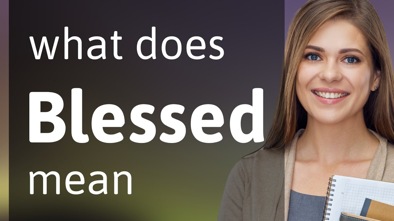 blessed definition