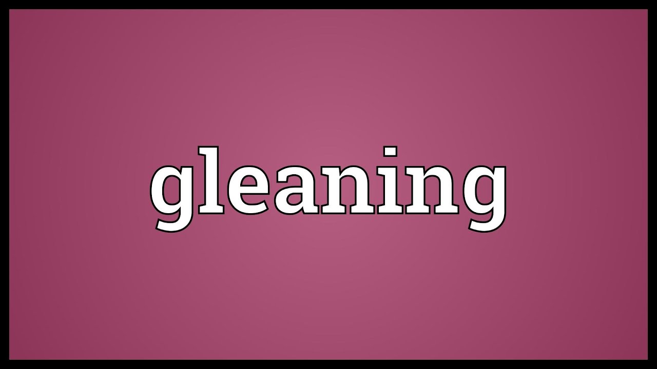 gleaning definition