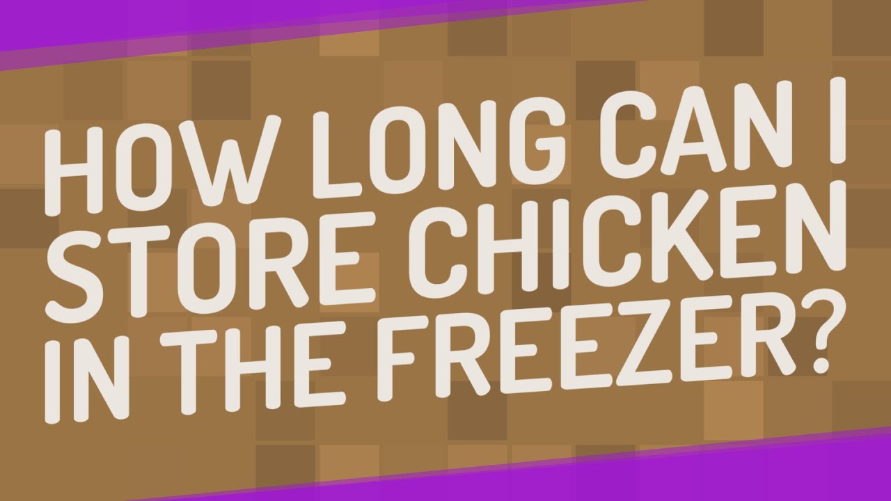 how long is frozen chicken good for