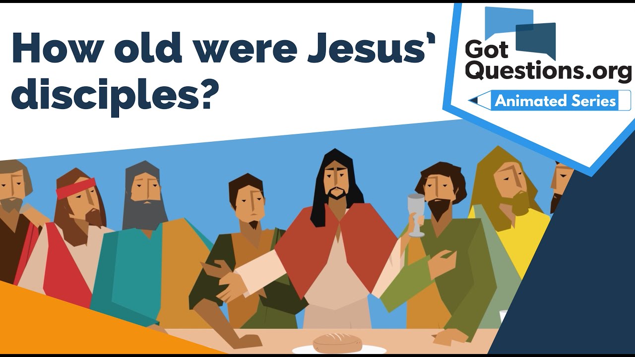 how old were the disciples