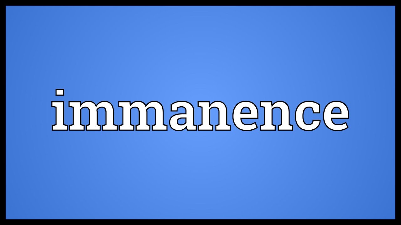 immanence definition