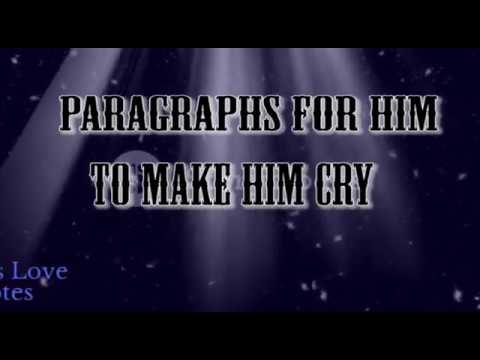paragraphs for him to make him cry
