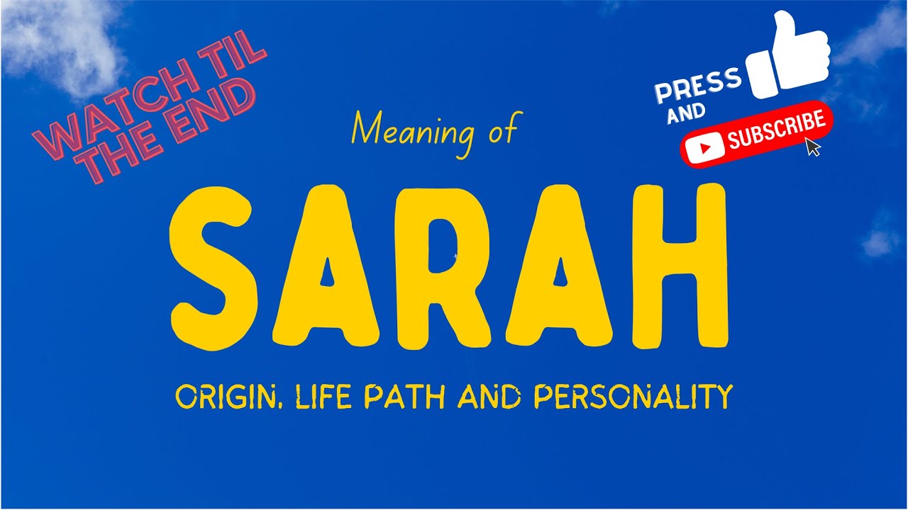 Sarah Meaning: 7 Fascinating Facts You Didn't Know 10 sarah meaning