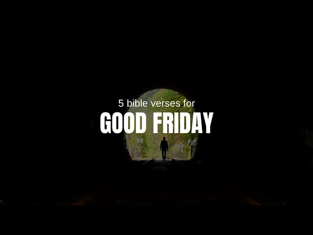 scripture for good friday