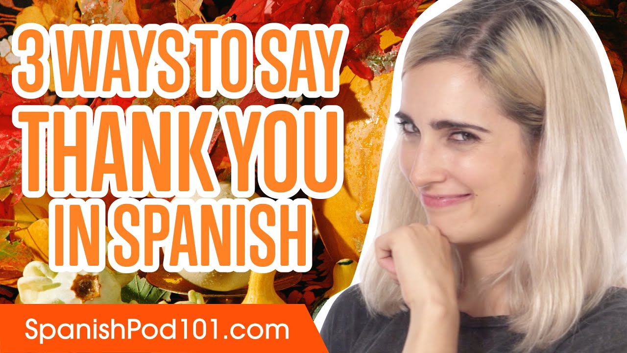 Gracias: 7 claves para mejorar tu SEO hoy 7 thank you in spanish