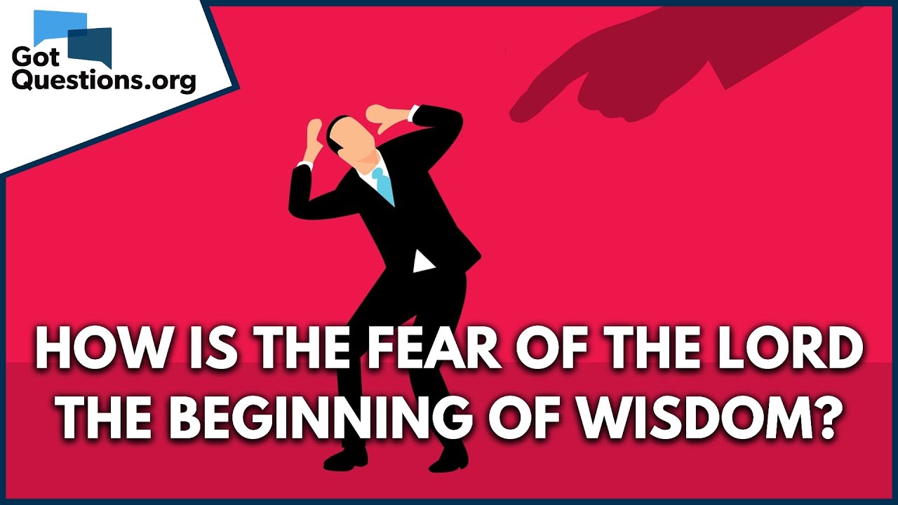 the fear of the lord is the beginning of wisdom
