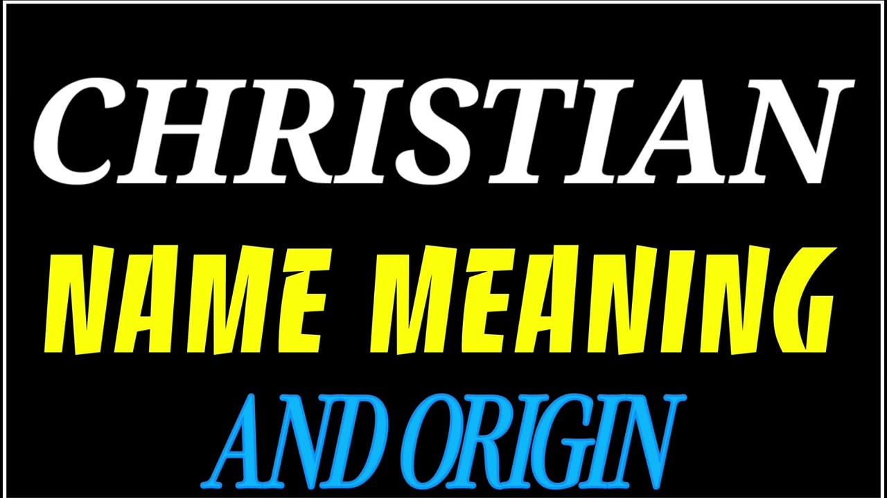 what does the name christian mean
