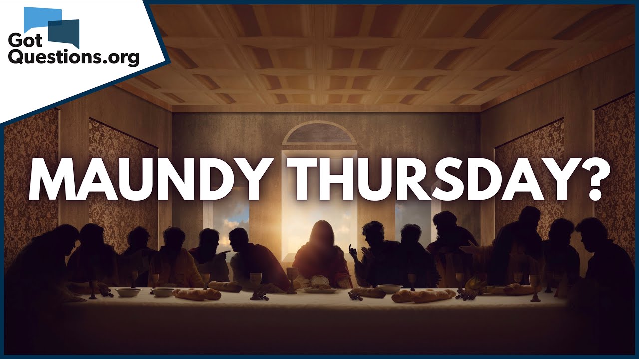 what happened on thursday of holy week