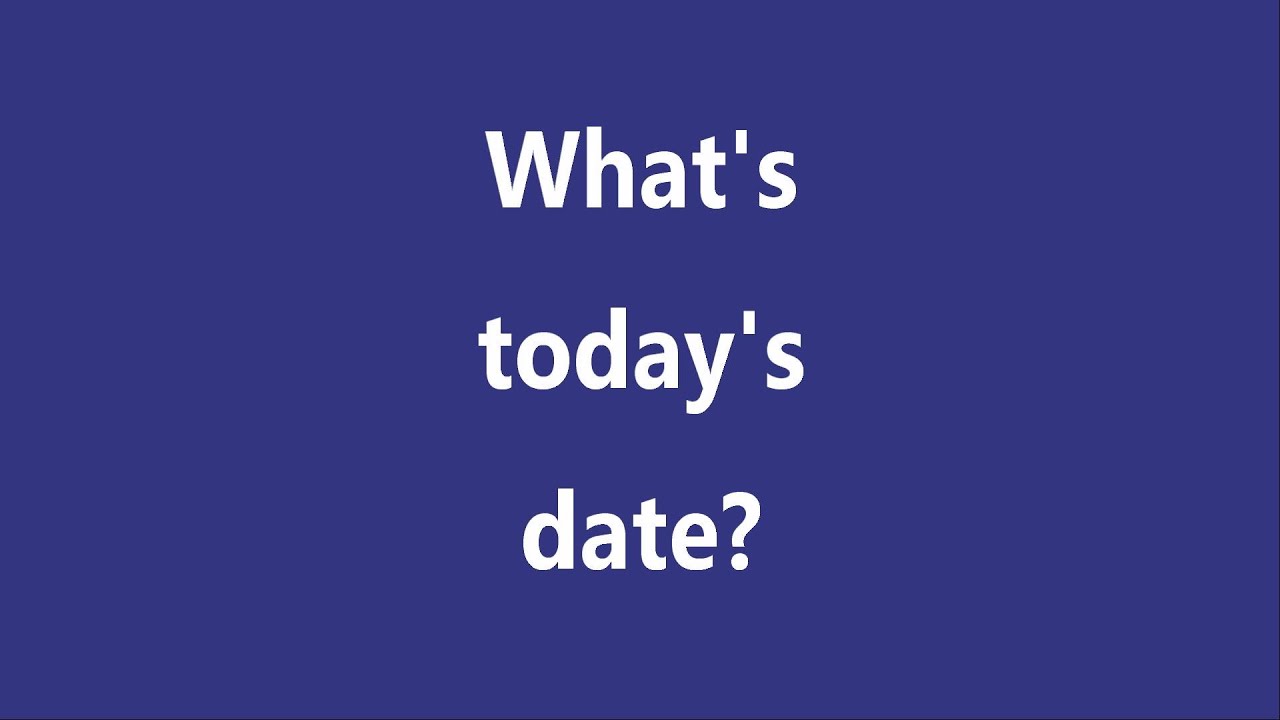 what is today\'s date