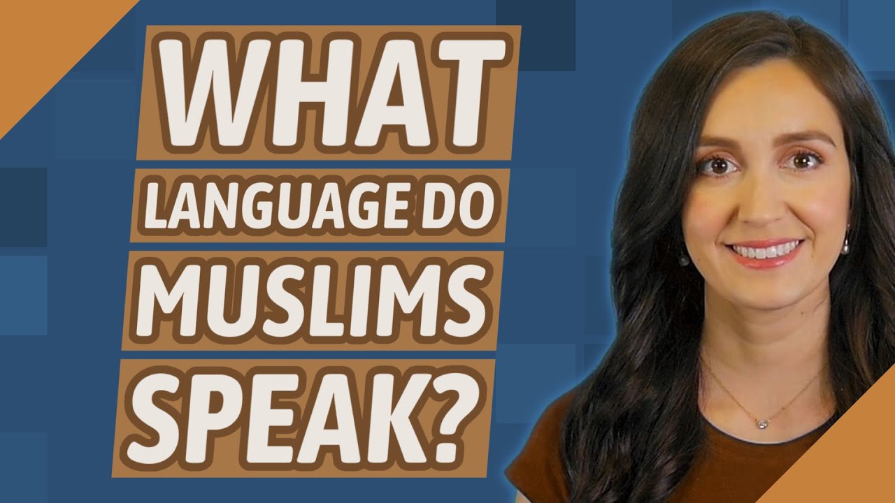 What Language Do Muslims Speak? 7 Key Insights Unveiled 11 what language do muslims speak