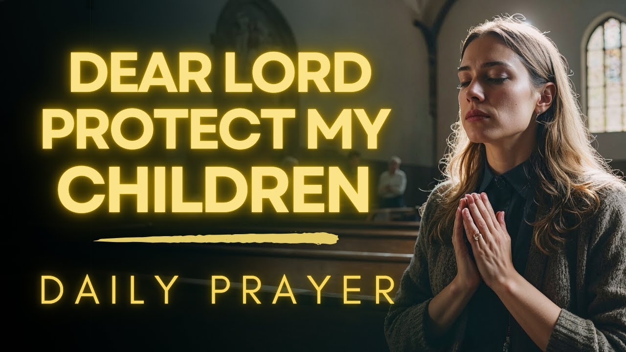 prayer for protection over me and my children
