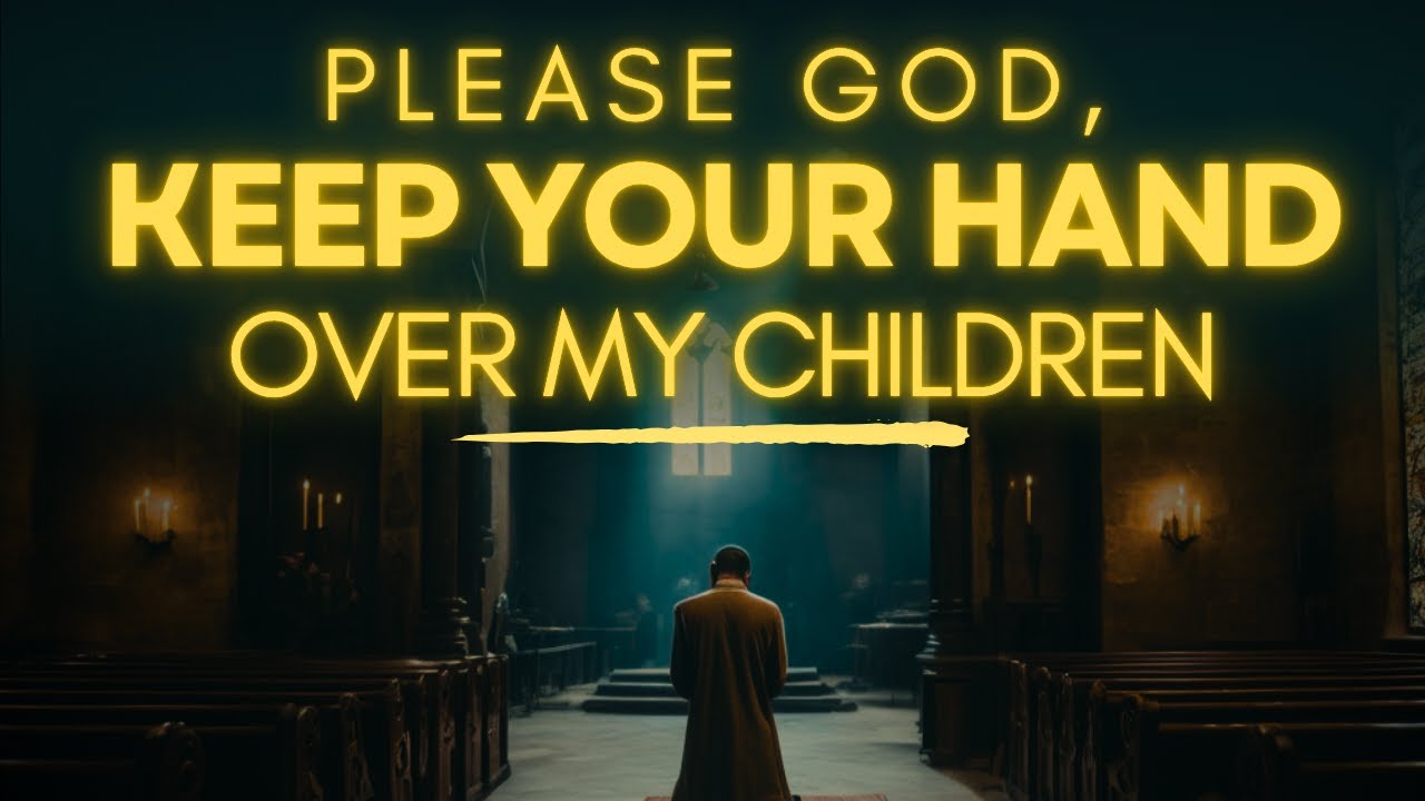 Prayer of protection for children with bible verse: essential guide 10 prayer of protection for children with bible verse
