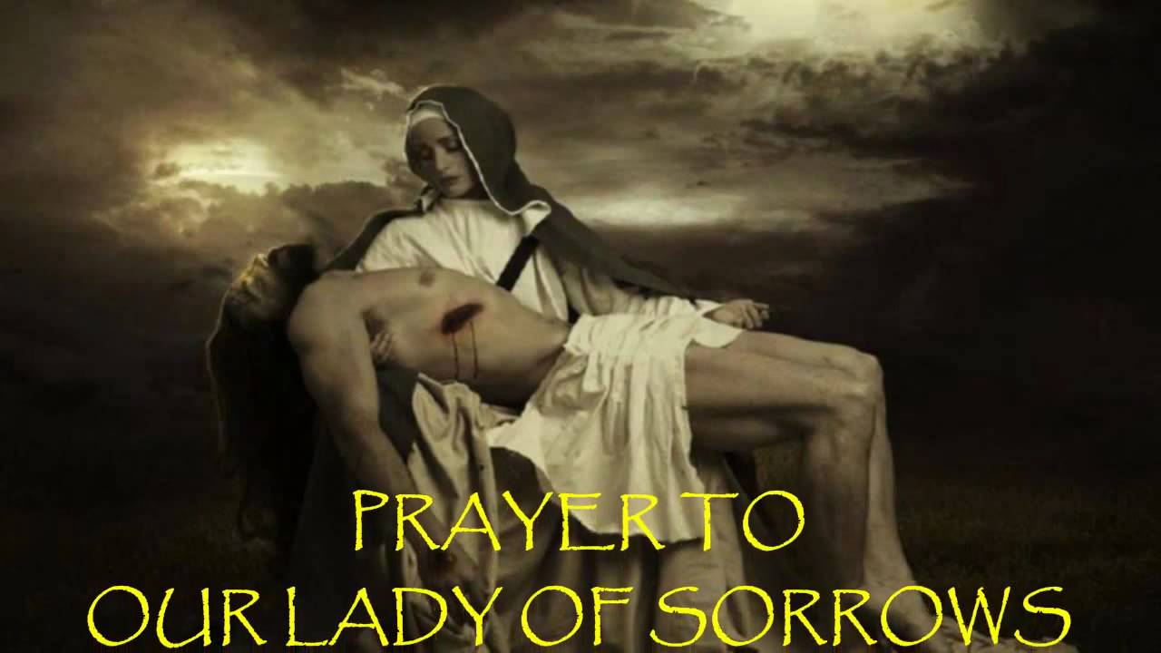 prayer to the our lady of sorrows