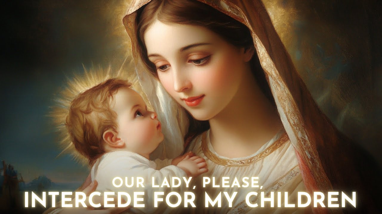 prayer to virgin mary for my daughter