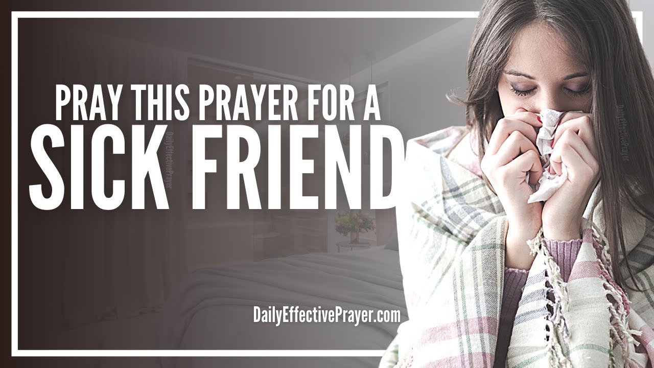 Prayer for the sick friend: essential, practical guide with 7 prayers 11 prayer for the sick friend