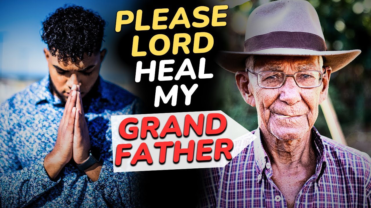 prayer for sick elderly grandparent