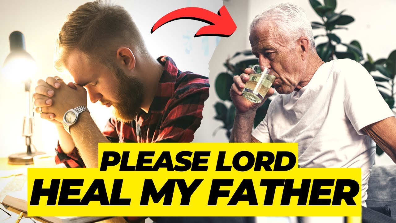 prayer for the sick father of a friend