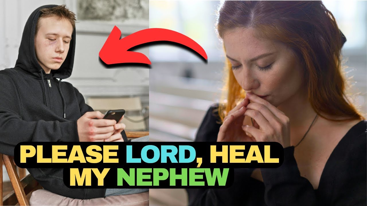 prayer for the sick nephew