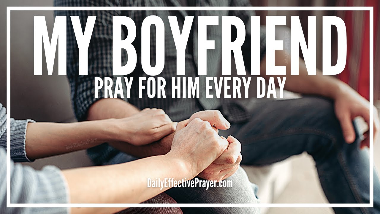 how to pray to god for a boyfriend