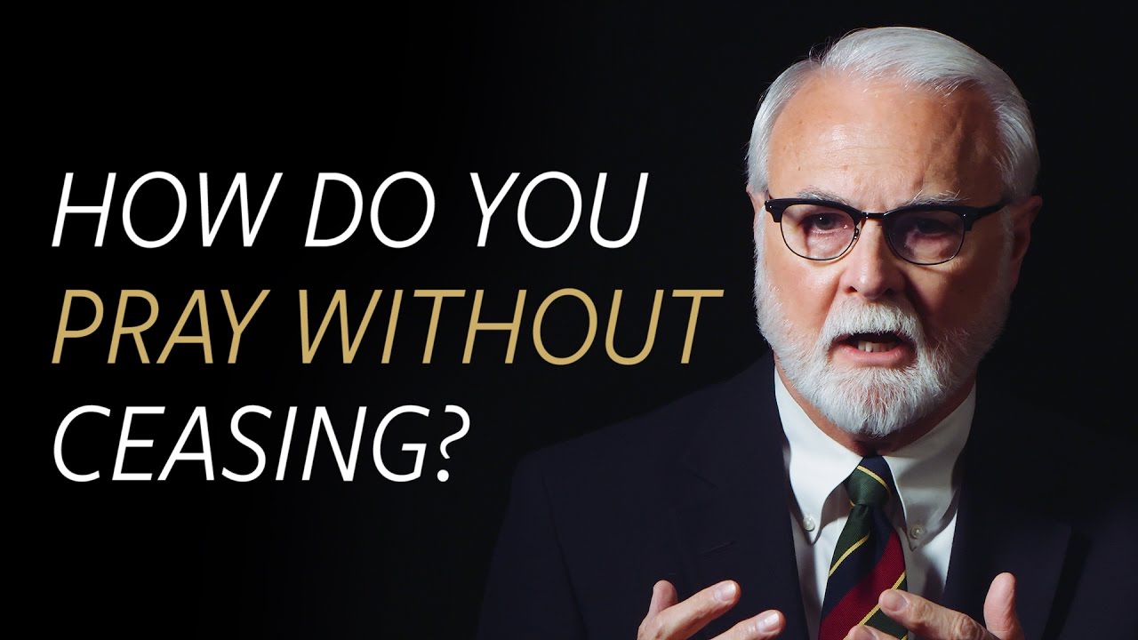 how to pray to god without ceasing