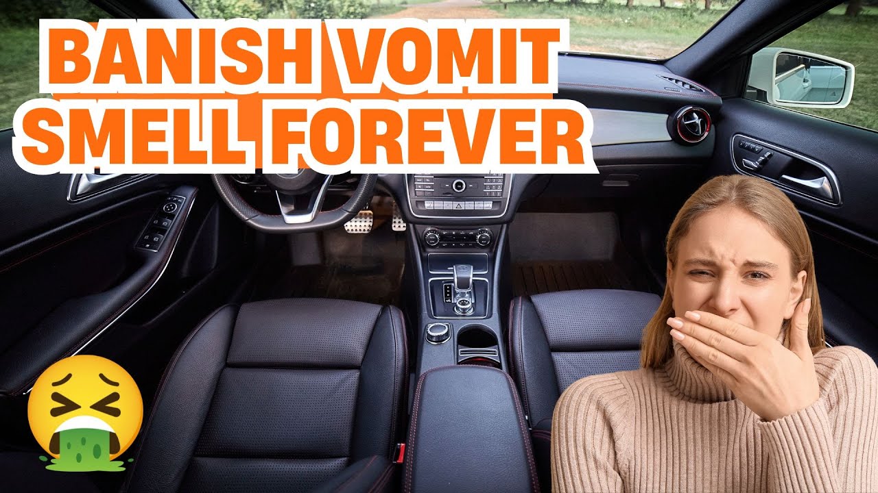 how to get vomit smell out of car