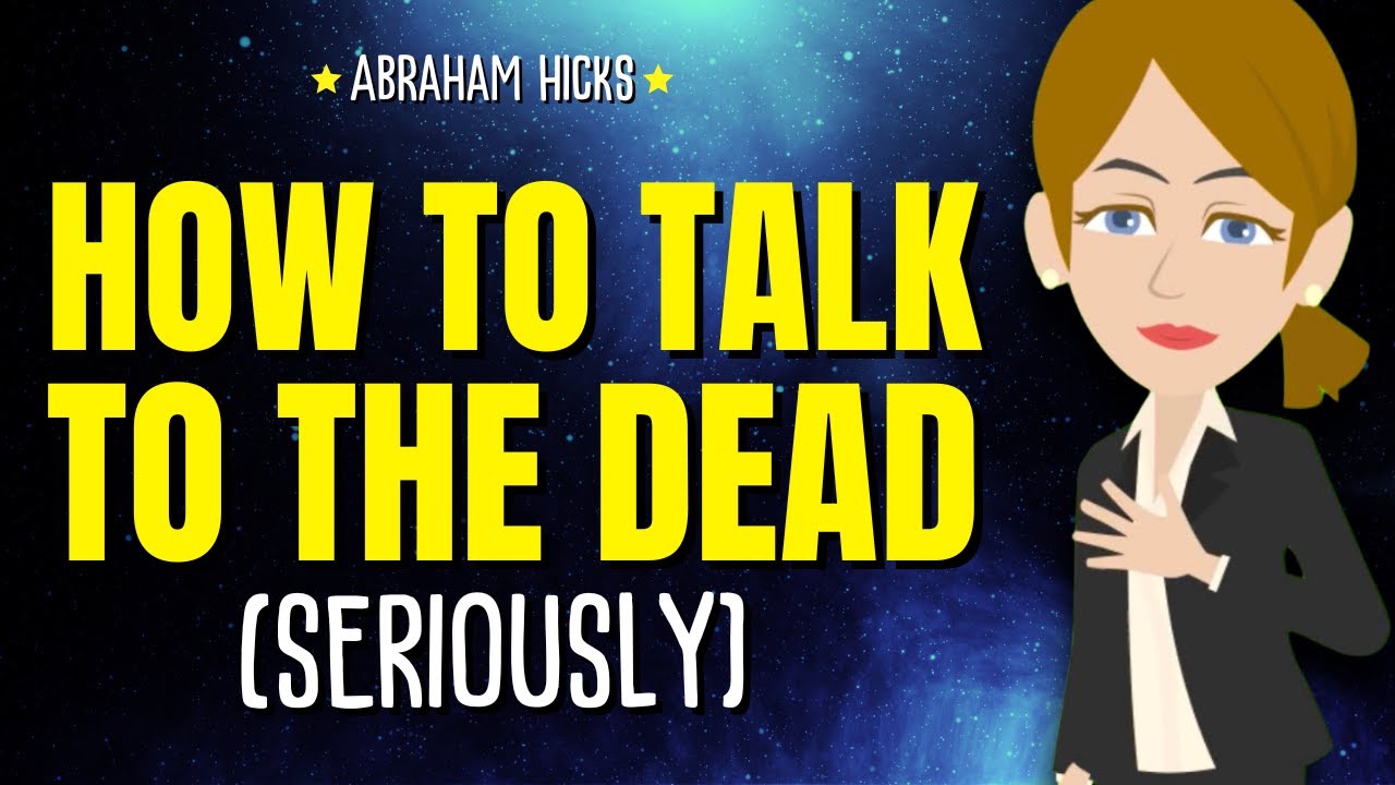 how to talk to the dead