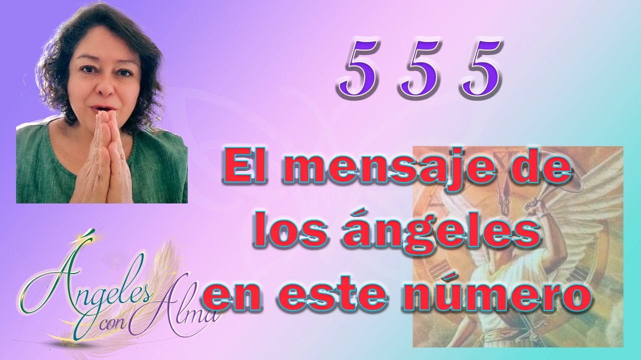 Significado de 555: 7 claves que transformarán tu vida 9 significado de 555