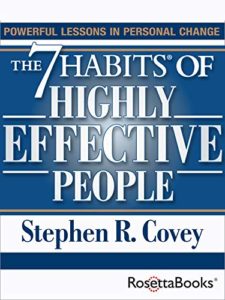 Les 7 habitudes des personnes hautement efficaces: des leçons puissantes de changement personnel