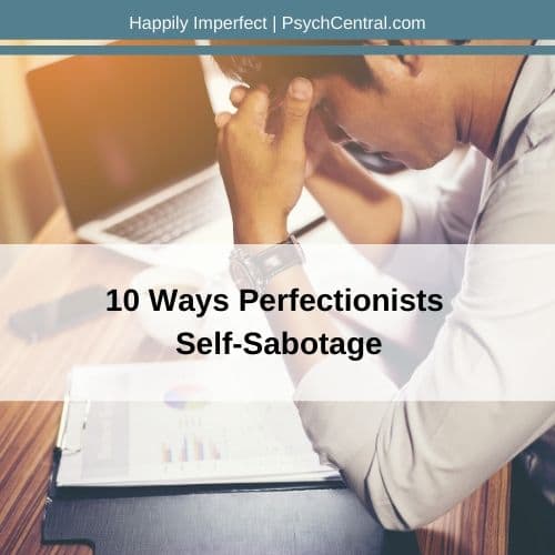 Des moyens perfectionnistes d'auto-sabotage