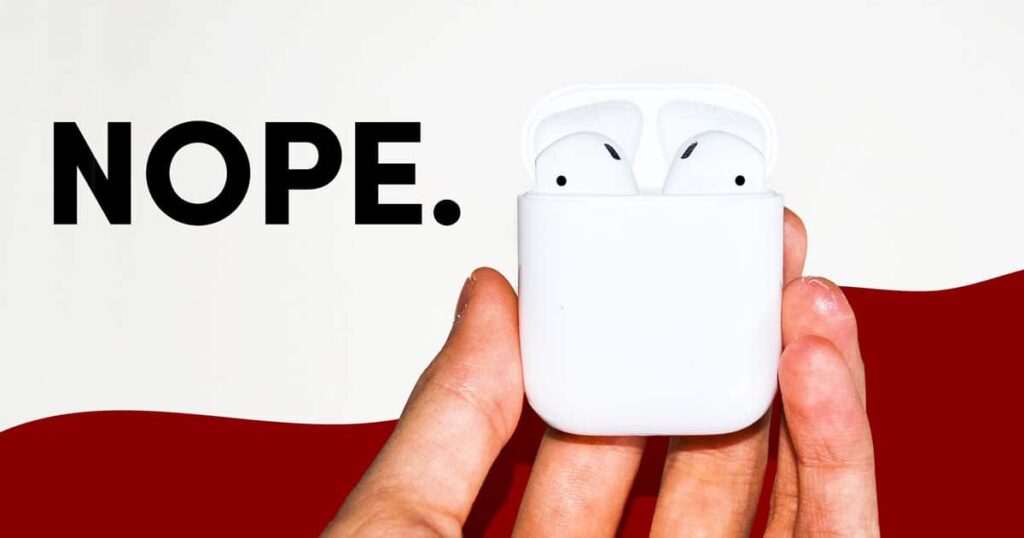 En tant que professeur de lycée, il n'y a aucun moyen que mes enfants obtiennent des AirPods 2 En tant que professeur de lycée, il n'y a aucun moyen que mes enfants obtiennent des AirPods