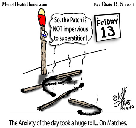 Vous n'avez pas de malchance vendredi 13 8 Humour en santé mentale Chato Stewart psychologie dessins animés Image Vendredi 13