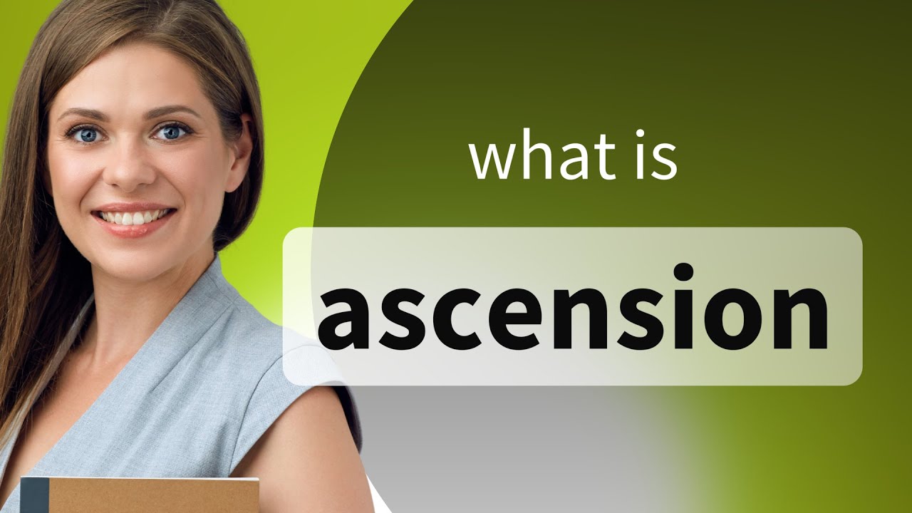 l\'ascension definition