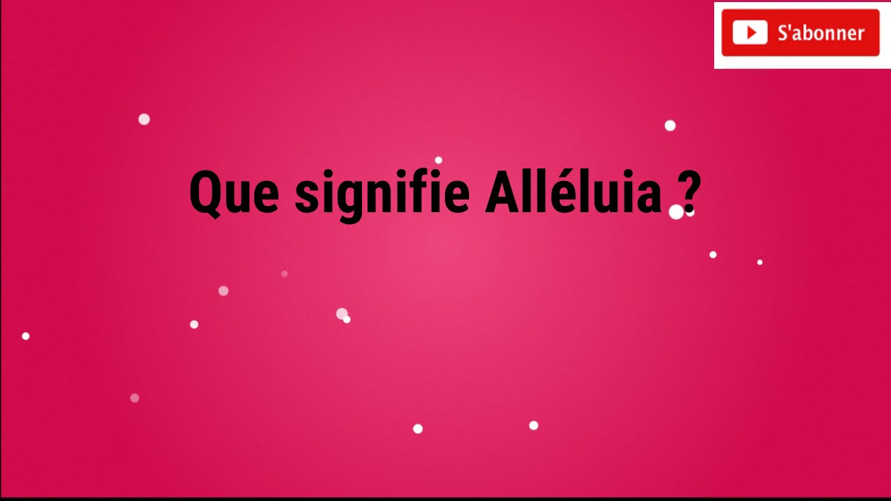 que veut dire hallelujah